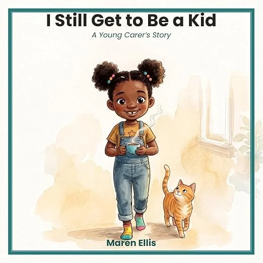 Cover of I Still Get to Be a Kid by Maren Ellis, featuring a young girl holding a mug with a cat beside her.
