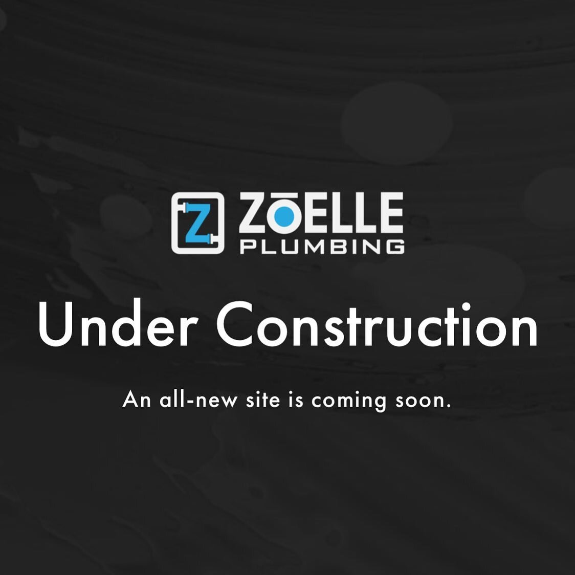 We&rsquo;re excited to announce the Zoelle website will be live soon! Stay tuned for our launch! 🚀 #plumbing #plumber #website #soon #underconstruction #websitelaunch