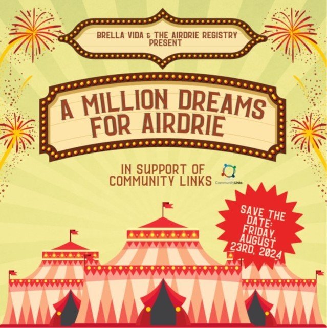 Dreams are meant to be shared, and we invite you to be a part of something truly extraordinary! Save the date for &ldquo;A Million Dreams for Airdrie&rdquo; - a fundraising event presented by the Airdrie Registry and Brella Vida in support of Communi