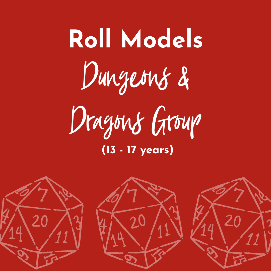 Roll Models: Dungeons &amp; Dragons 13 - 17 years