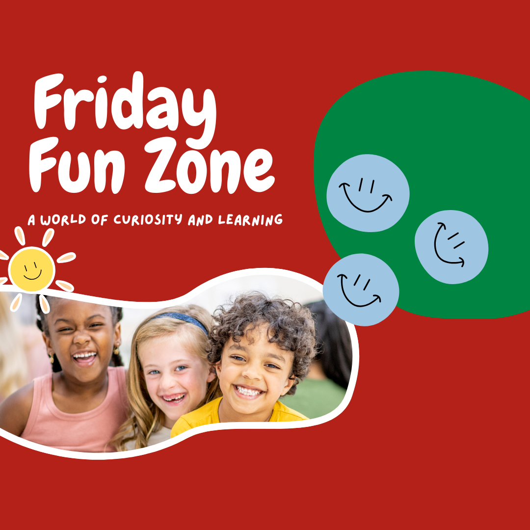 Friday Fun Zone