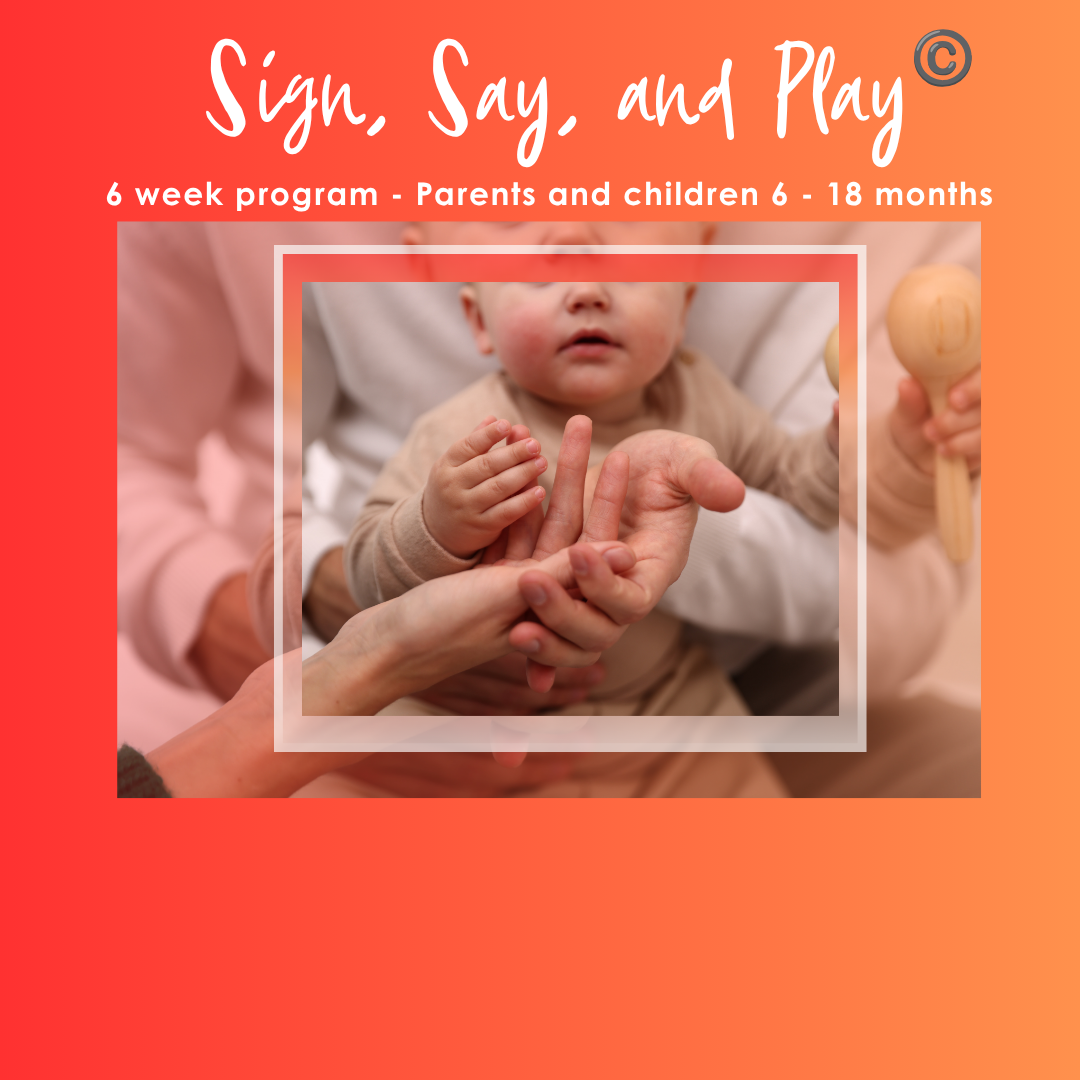 Sign, Say and Play