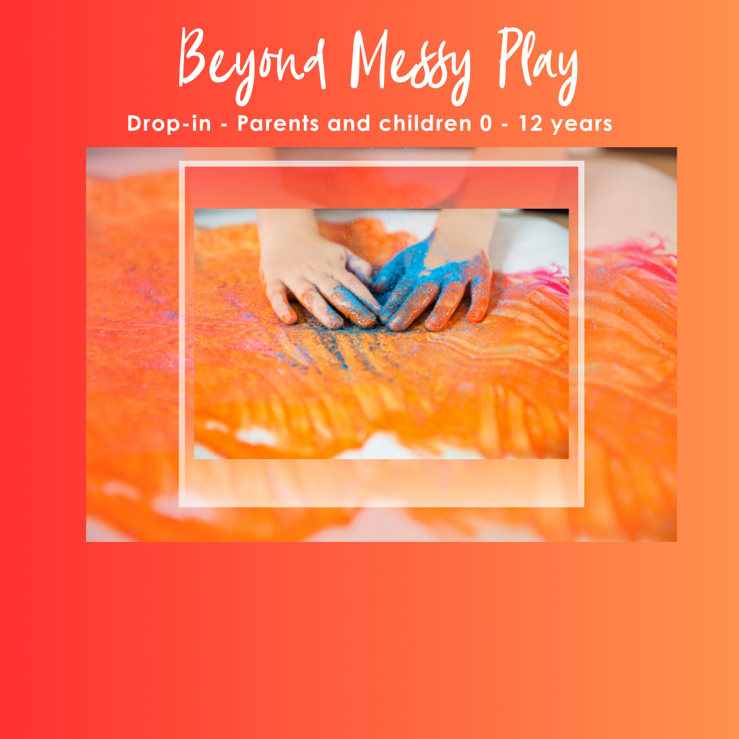 Beyond Messy Play - Drop -in