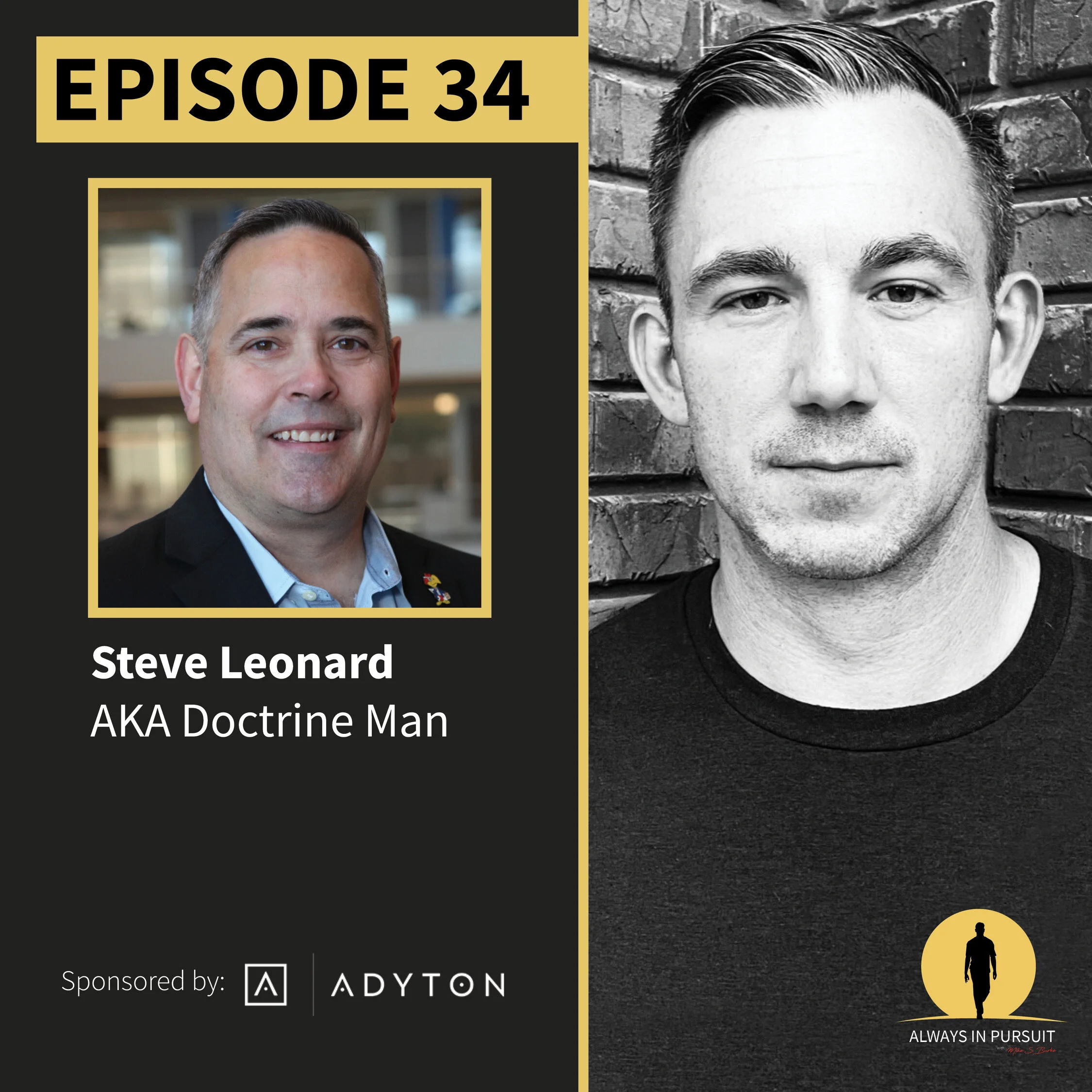 Episode 34 Steve Leonard: AKA Doctrine Man!
