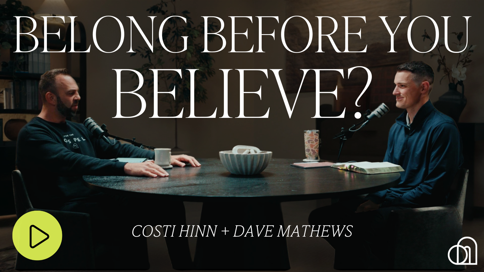 Belong Before You Believe?
