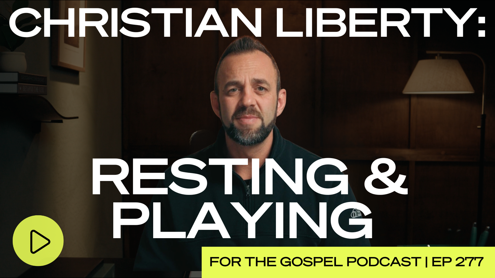 Christian Liberty: Rest &amp; Play&nbsp;