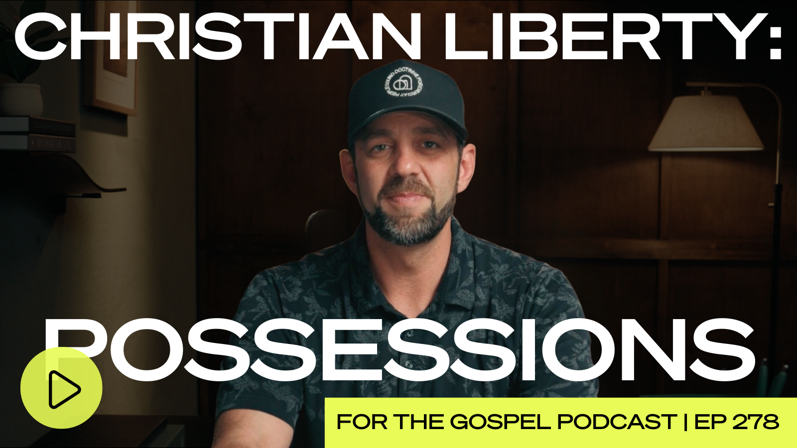 Christian Liberty: Possessions