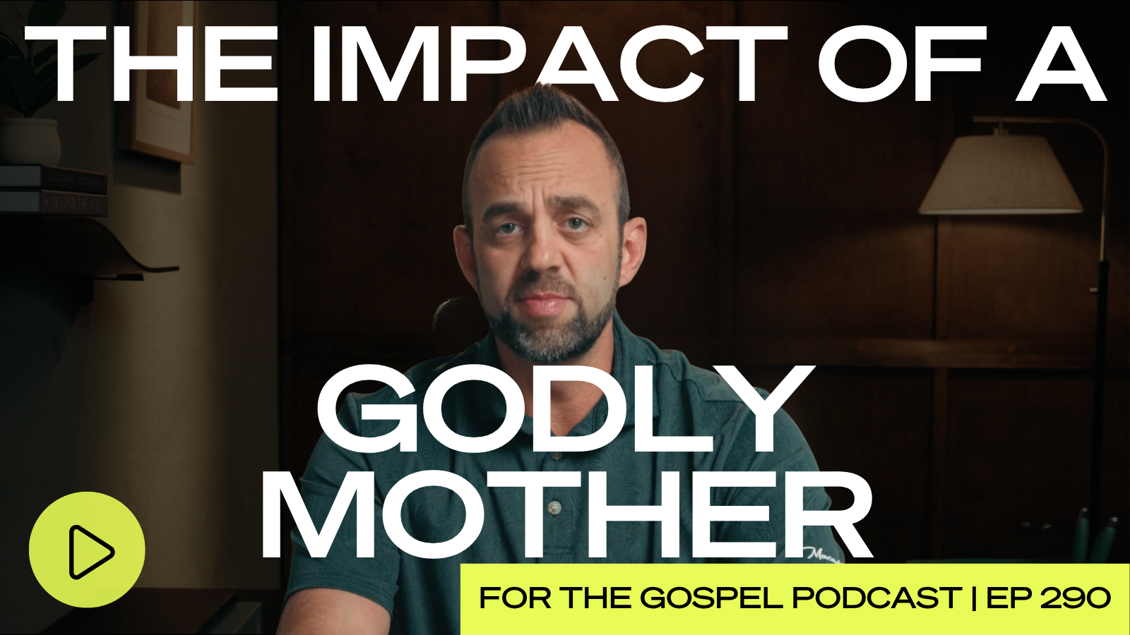 The Impact of a Godly Mother