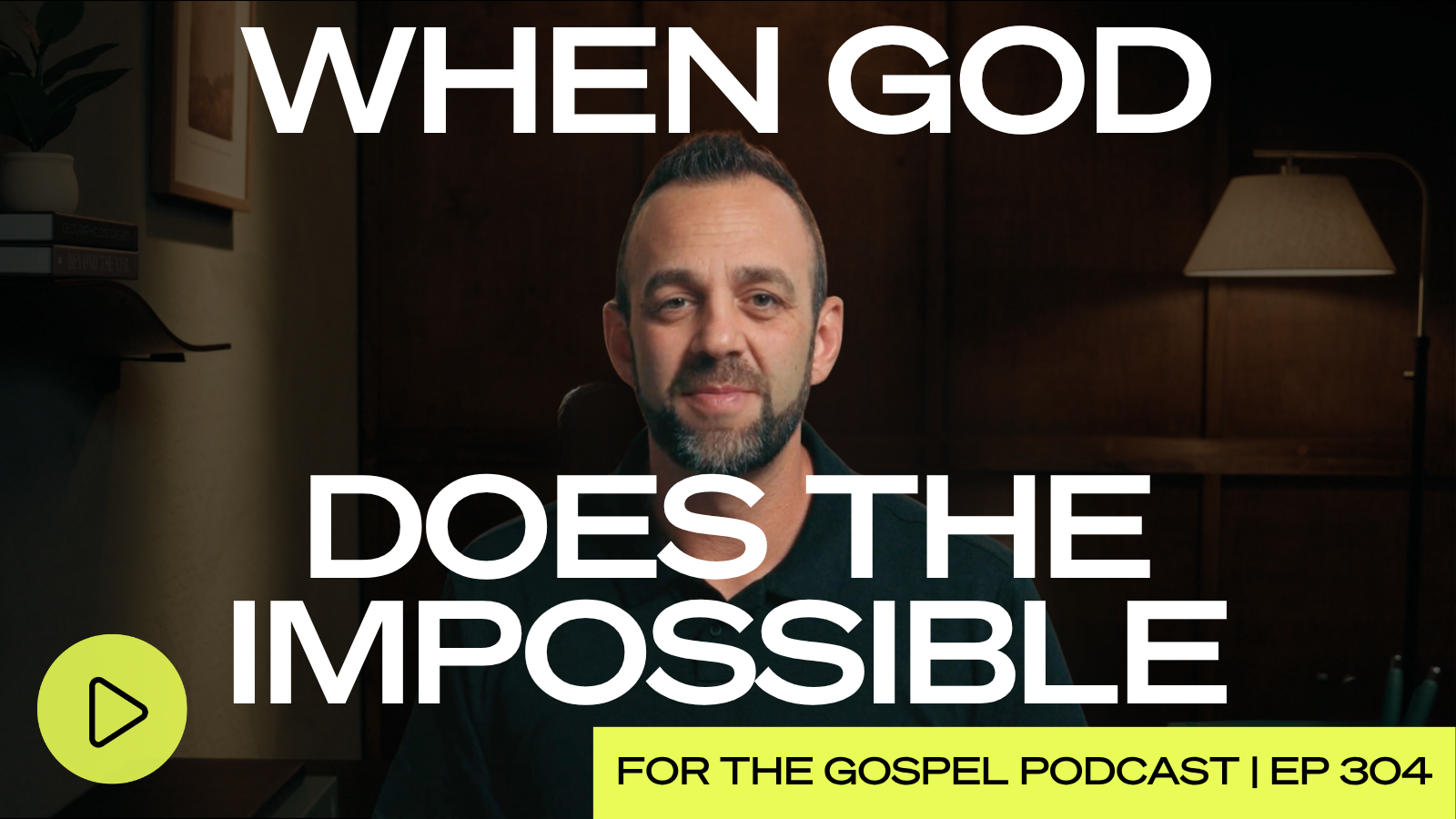 When God Does the Impossible