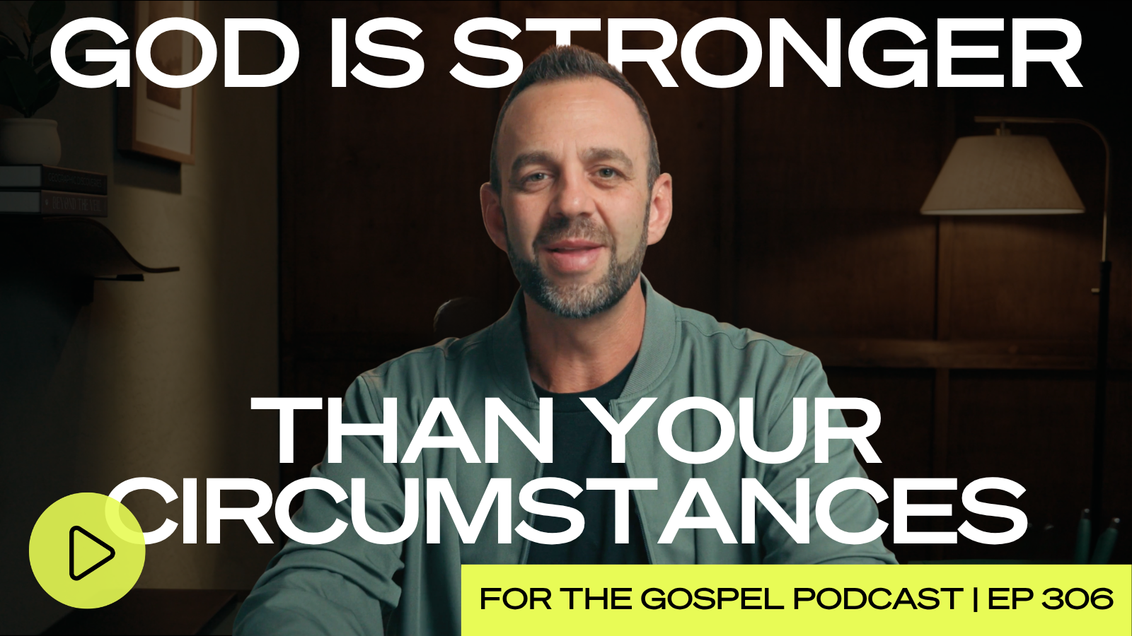 God Is Stronger Than Your Circumstances