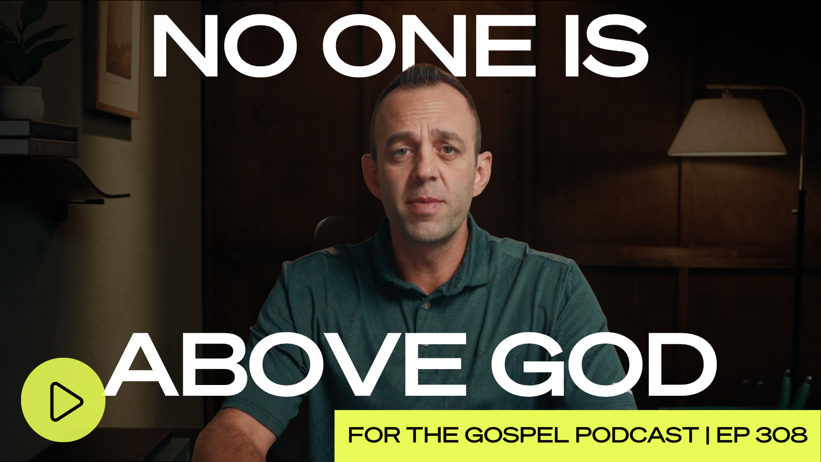No One Is Above God