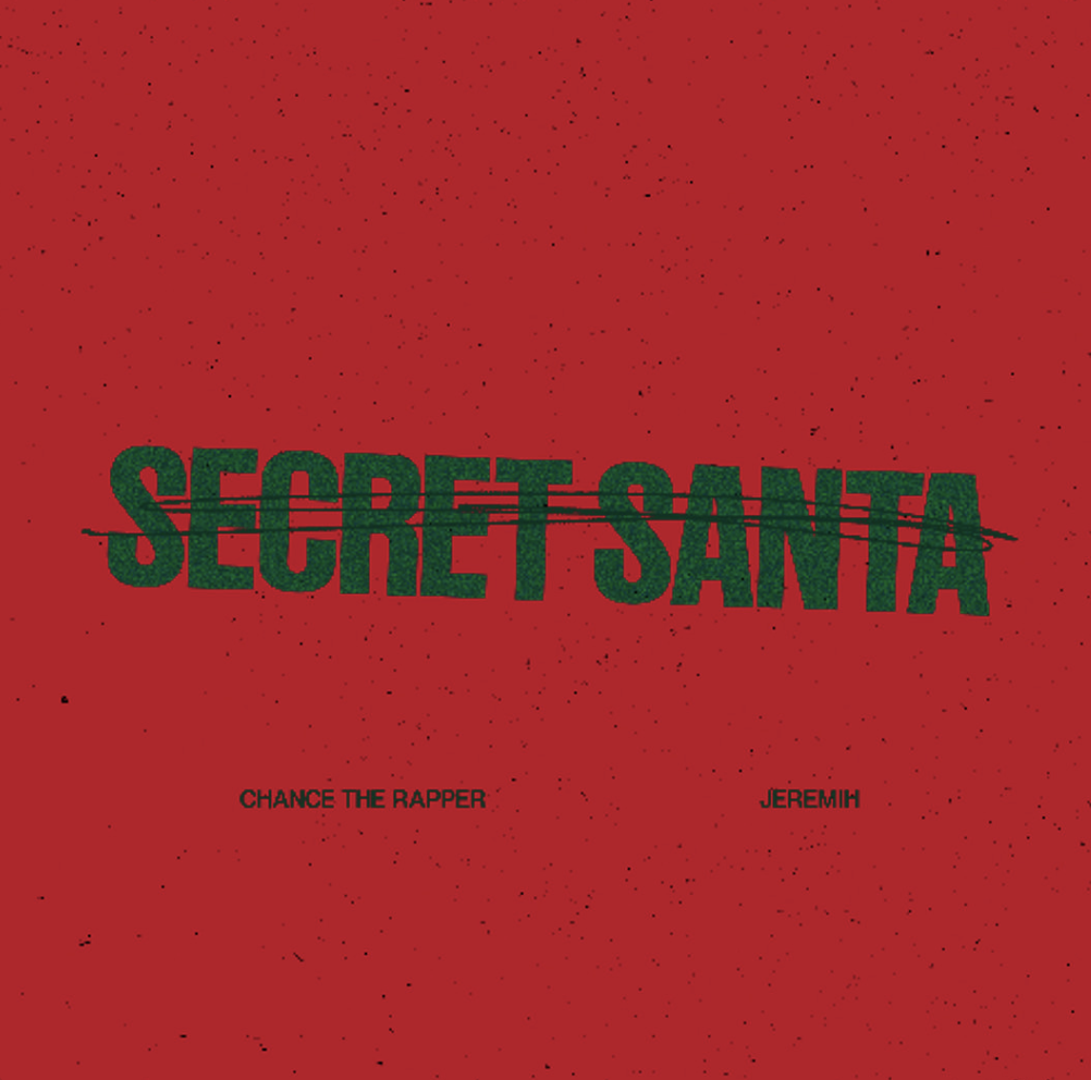 Chance The Rapper &amp; Jeremih - Secret Santa (EP)