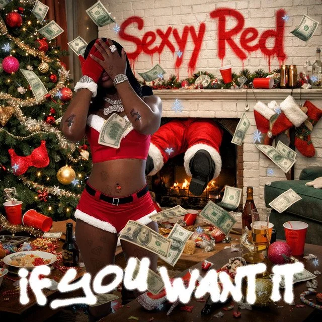 Sexyy Red - If You Want It