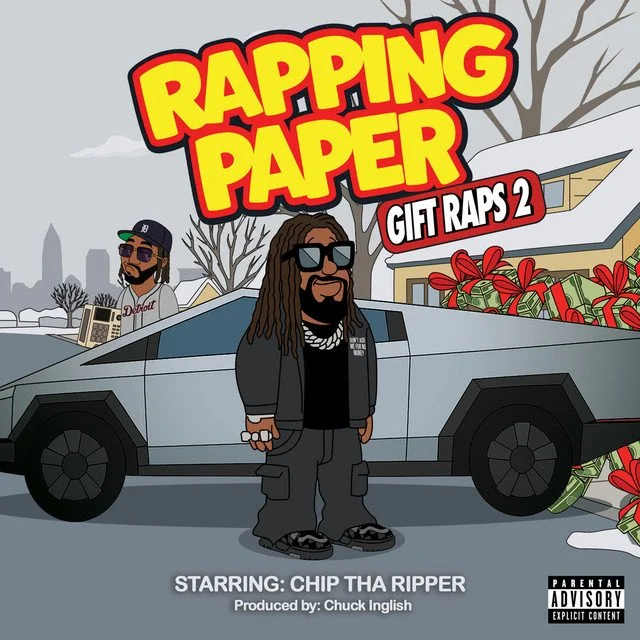 Chip Tha Ripper - Rapping Paper: Gift Raps 2 (Album)