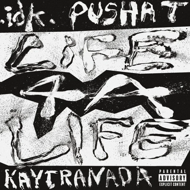 IDK Ft Pusha T - LiFE 4 A LiFE