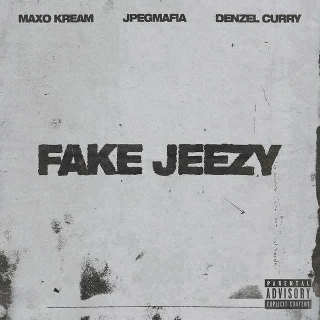 Maxo Kream, Denzel Curry &amp; JPEGMAFIA - Fake Jeezy