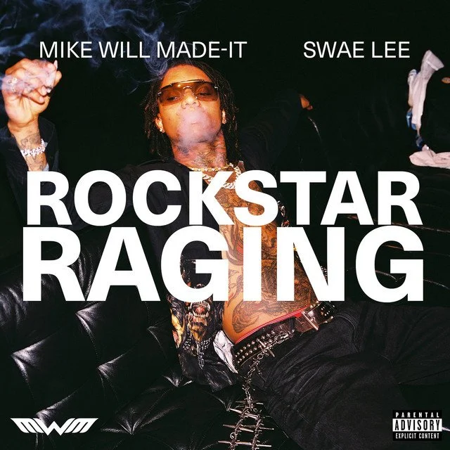 Mike WiLL Made-It FT Swae Lee - Rockstar Raging