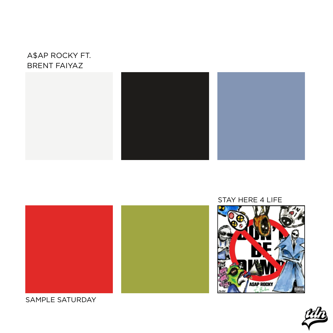 Sample Saturday: A$AP Rocky ft Brent Faiyaz - STAY HERE 4 LIFE 