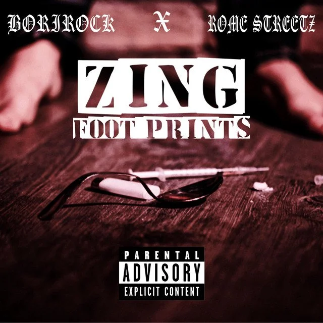 Borirock ft Rome Streetz - Zing Footprints