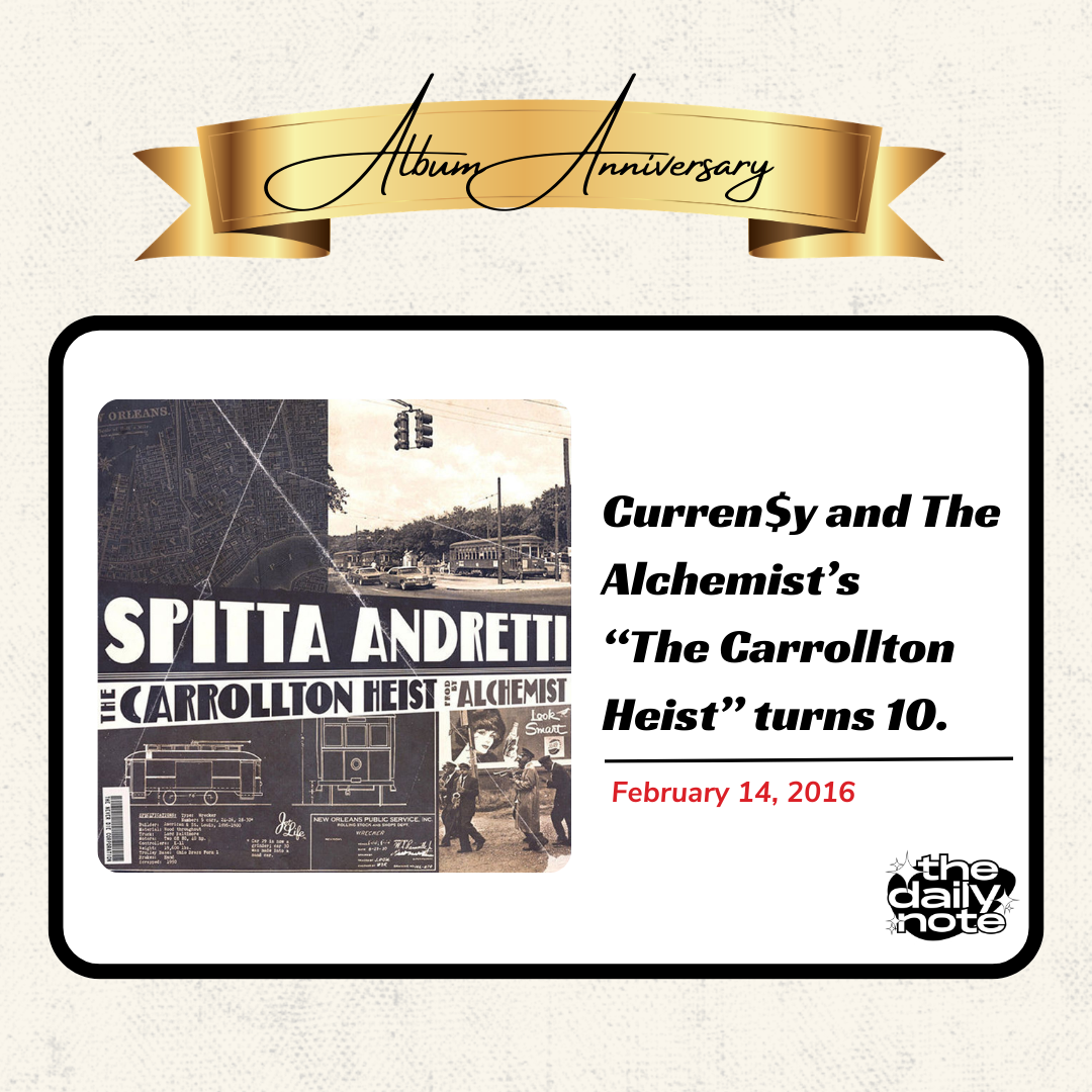 Ten Years Later: Revisiting Curren$y &amp; Alchemist’s  “The Carrollton Heist”