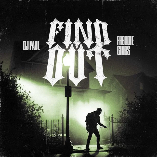 DJ Paul ft Freddie Gibbs - Find Out