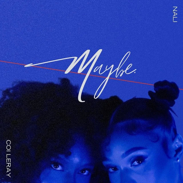 Nali ft Coi Leray - Maybe