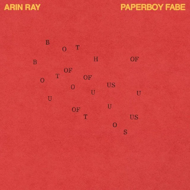 Arin Ray &amp; Paperboy Fabe - Both Of Us