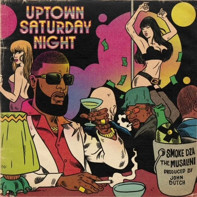 The Musalini, Smoke DZA &amp; John Dutch - Uptown Saturday Night (Album)