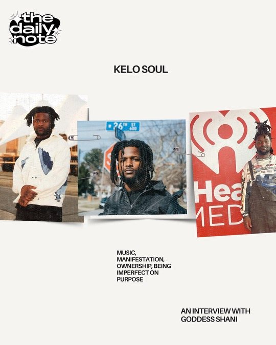 Interview With KELO SOUL: Music, Manifestation, Ownership &amp; Being Imperfect On Purpose