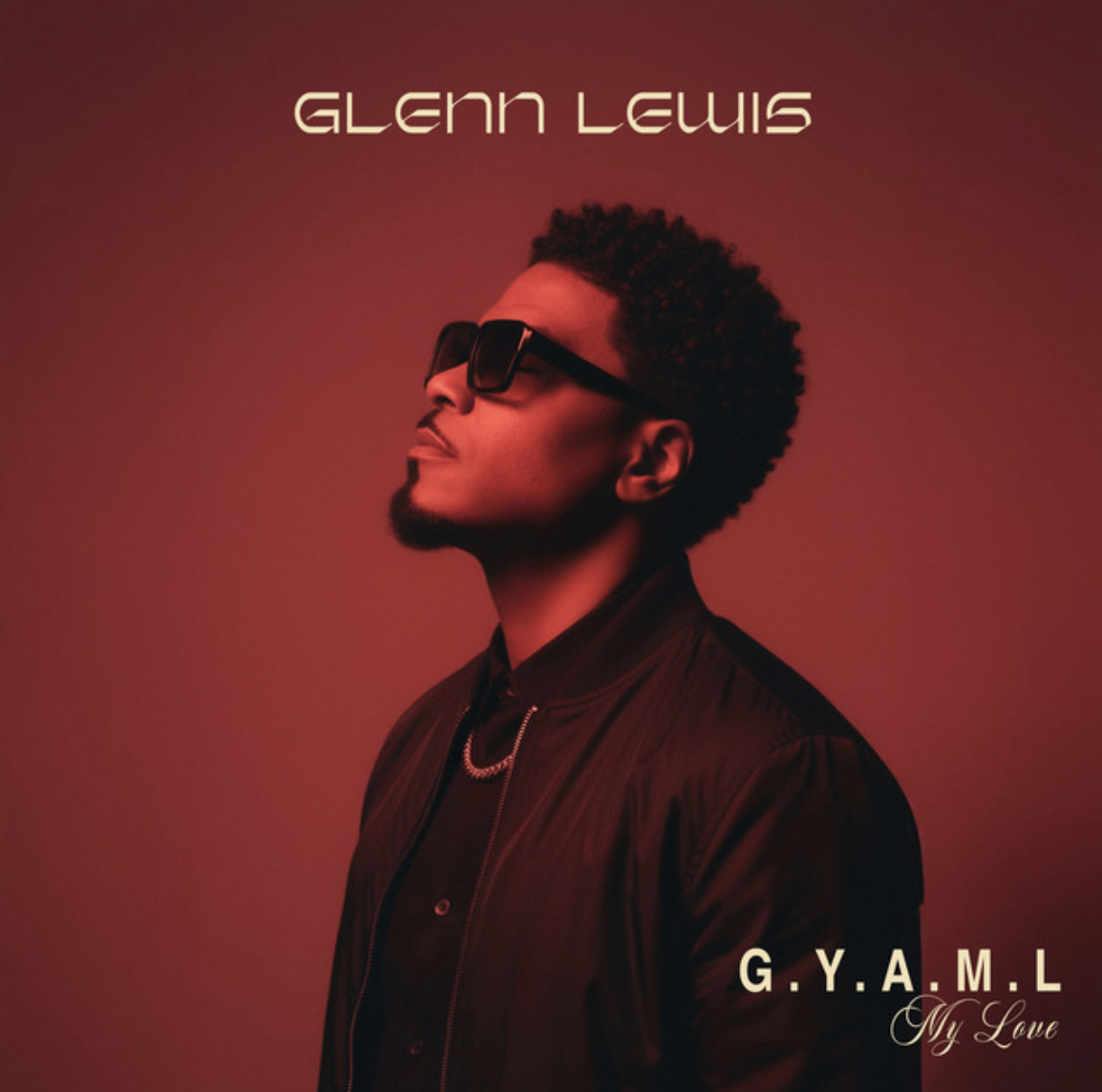 Glenn Lewis - G.Y.A.M.L. (My Love)