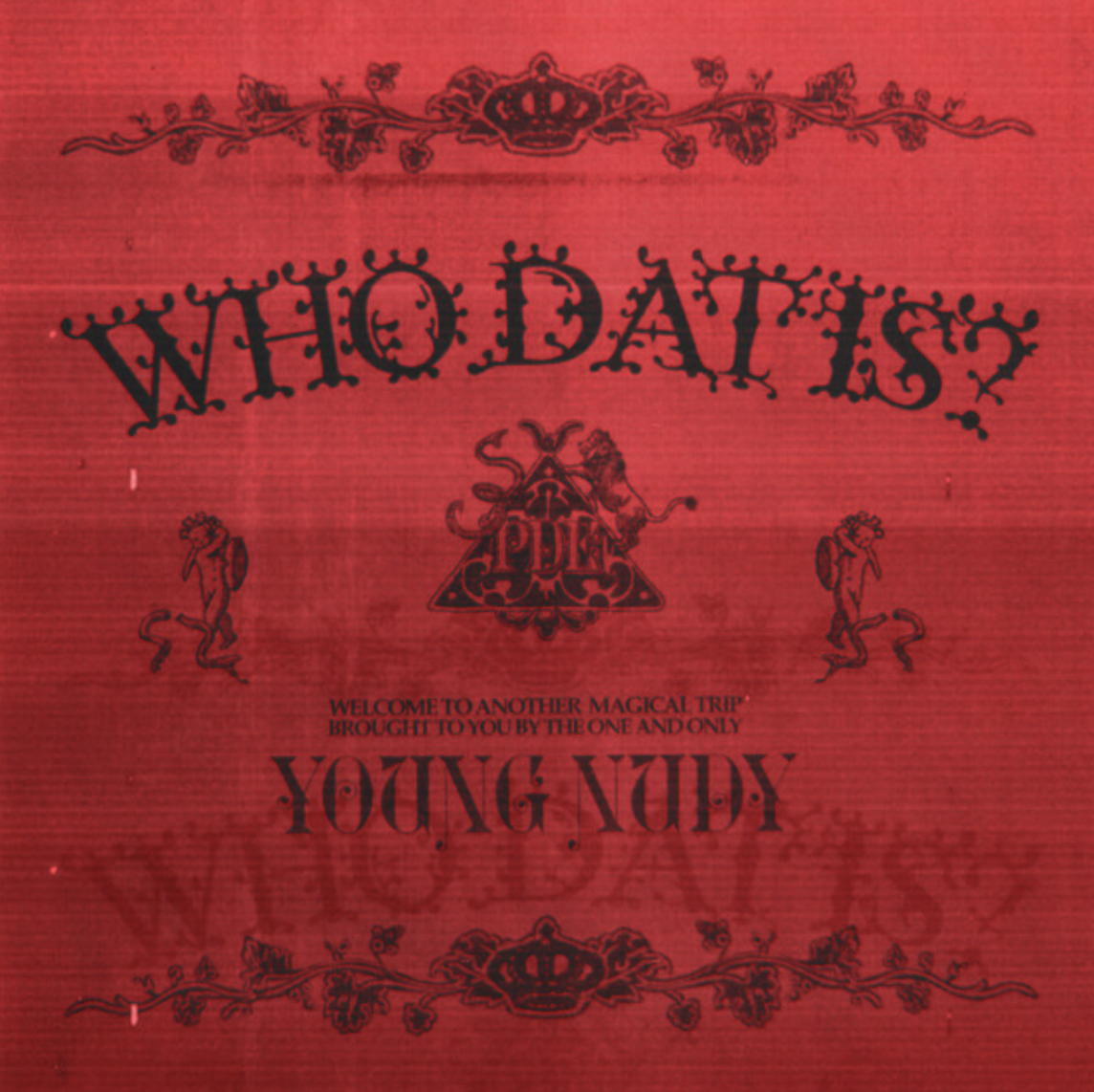 Young Nudy - Who Dat Is