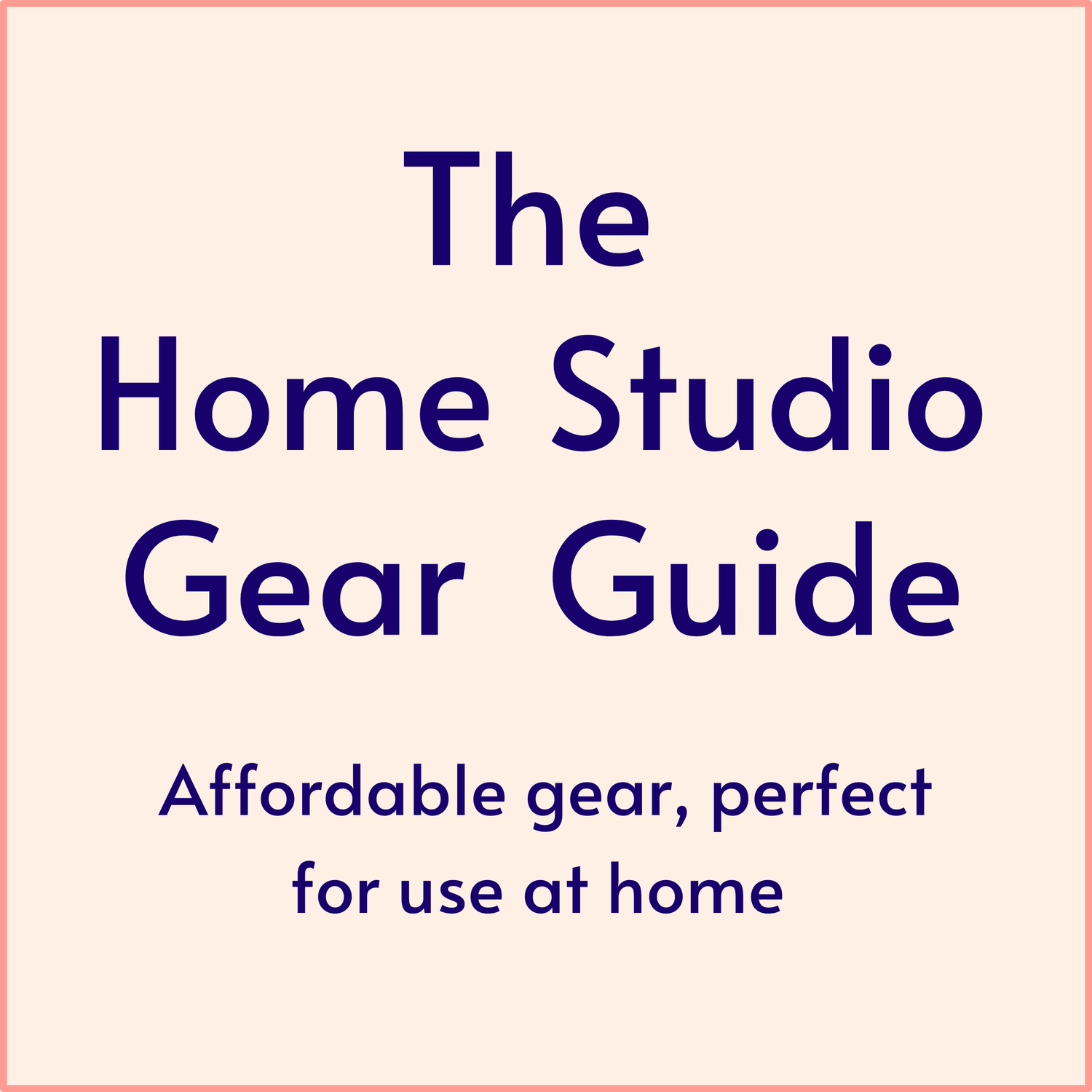 Home Studio Gear Guide updated! — DIY Music Guide