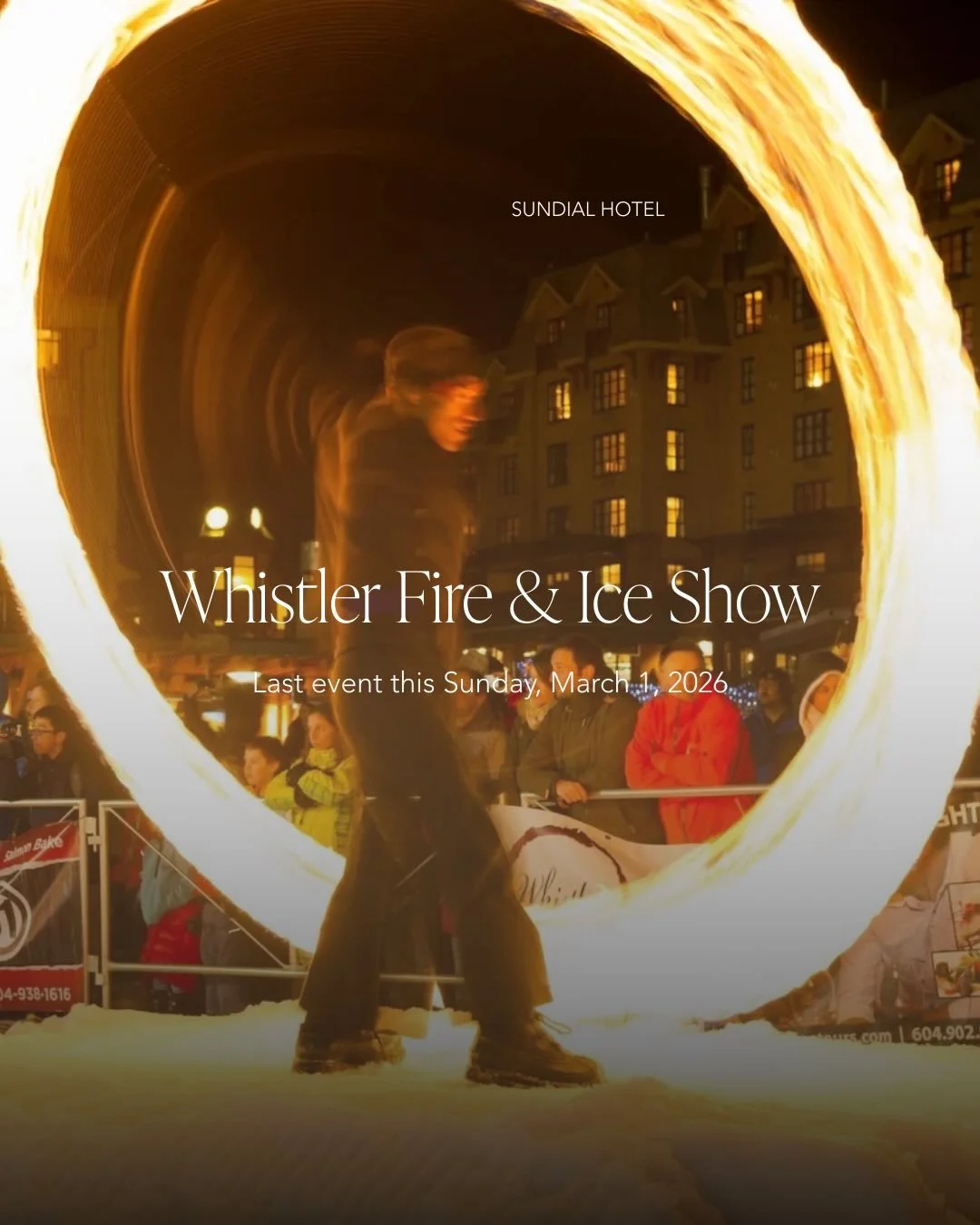 Last call for Whistler&rsquo;s Fire &amp; Ice Show. 🔥
 
This Sunday is your final chance to catch skiers and snowboarders launching through a literal ring of fire at Skier&rsquo;s Plaza (7:30 PM). It&rsquo;s free, all-ages, and right at the base of 