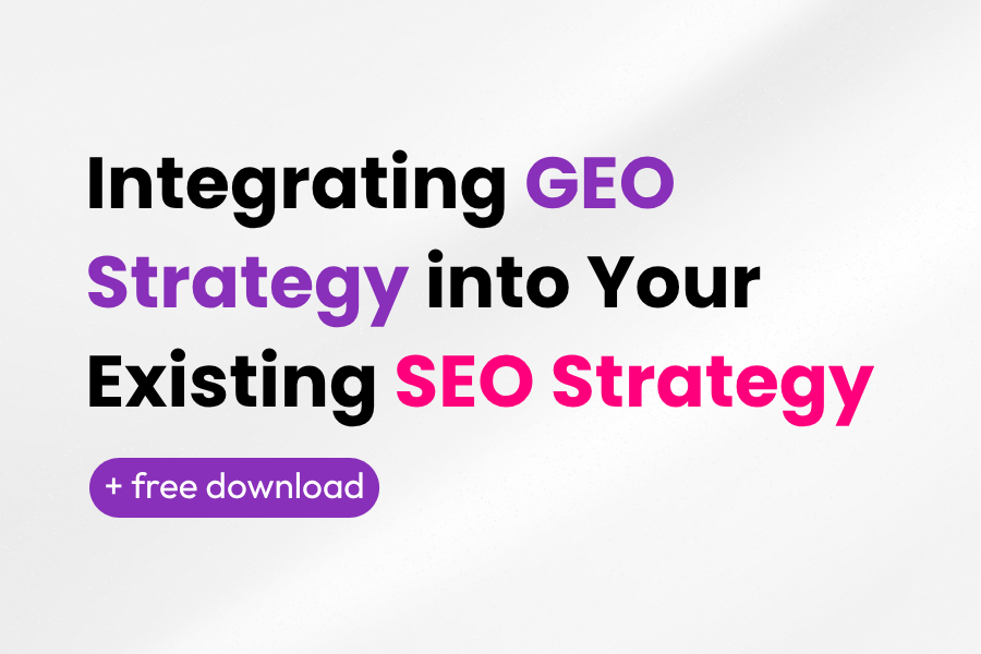 Integrating GEO Strategy into Your Existing SEO Strategy