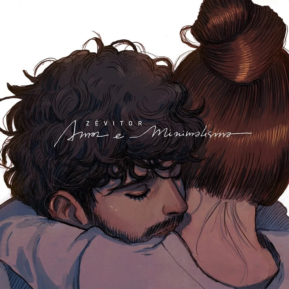Amor e Minimalismo - ZéVitor