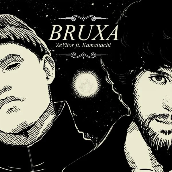 Bruxa - ZéVitor ft Kamaitachi
