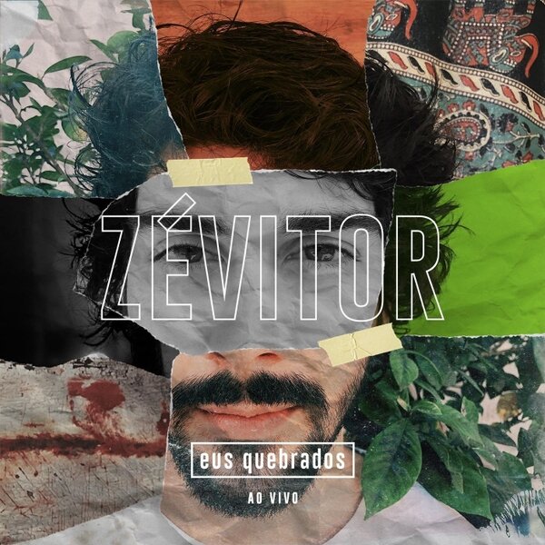 Eus quebrados - ZéVitor
