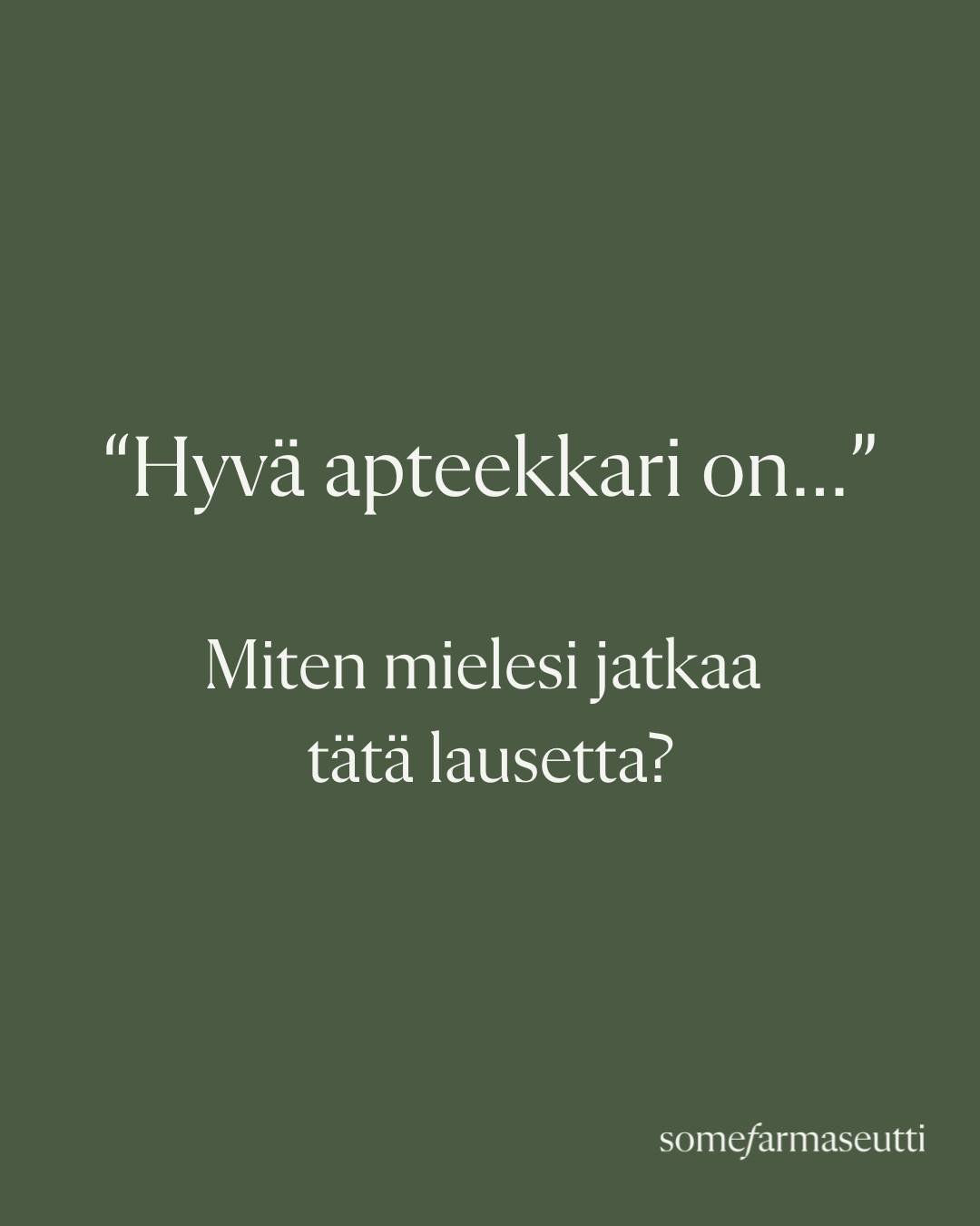 &ldquo;Hyv&auml; apteekkari on&hellip;&rdquo;
Miten mielesi jatkaa t&auml;t&auml; lausetta?

Moni tunnollinen apteekkari ajautuu huomaamattaan tilanteeseen, jossa tekee itse, jotta asiat etenev&auml;t.
Se tuntuu vastuulliselta &ndash; mutta hiljallee