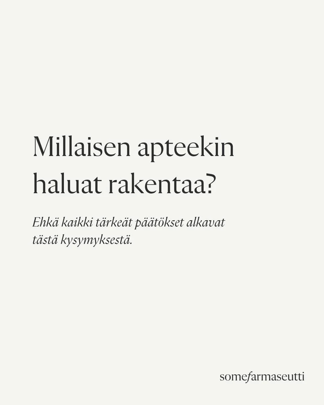 Apteekin arjessa huomio kiinnittyy helposti siihen, mit&auml; nyt pit&auml;isi ratkaista.

Kuka tulee sairaslomasijaiseksi? Miten laitamme kampanjan esille? Miten t&auml;m&auml;n kuukauden myynti on kehittynyt? Kuka vie kotihoitotilaukset?

N&auml;m&