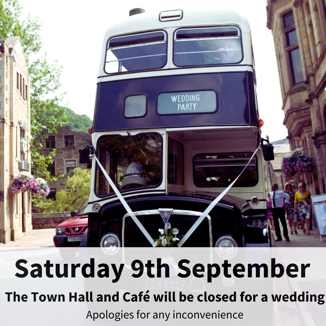 The Town Hall and Café will be Closed on Saturday 9th September