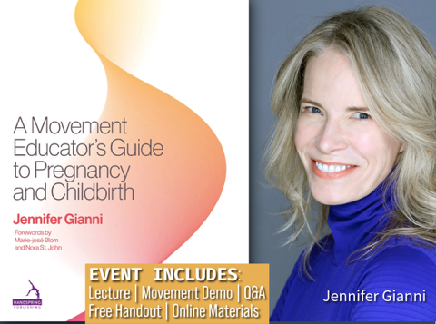 A Movement Educator's Guide to Pregnancy and Childbirth