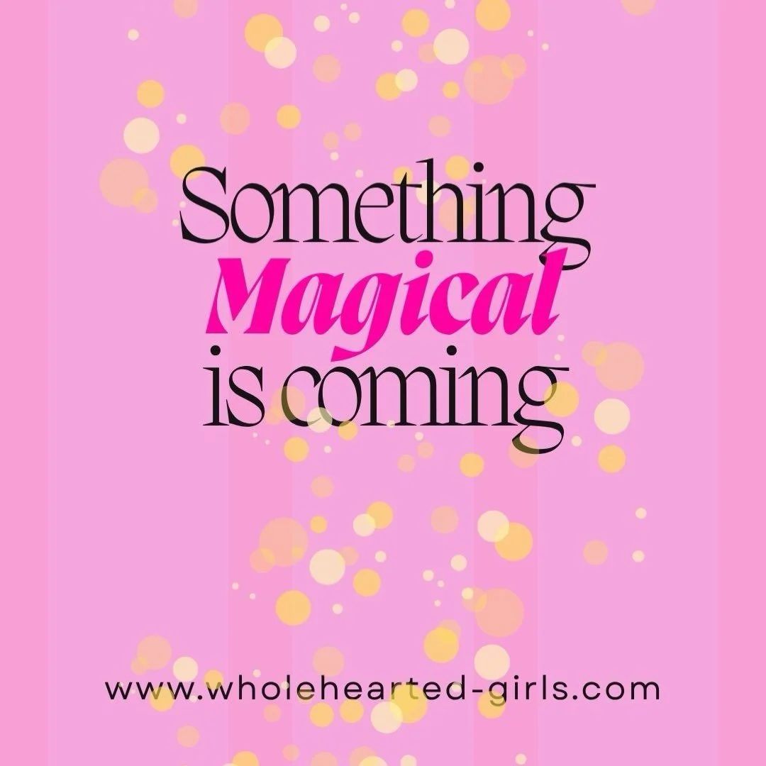 I&rsquo;ve spent years creating confidence resources for girls...

But something was missing.

Every story needs a friend.

I&rsquo;ve been working on something behind the scenes for WholeHearted Girls... and I&rsquo;m finally almost ready to share i