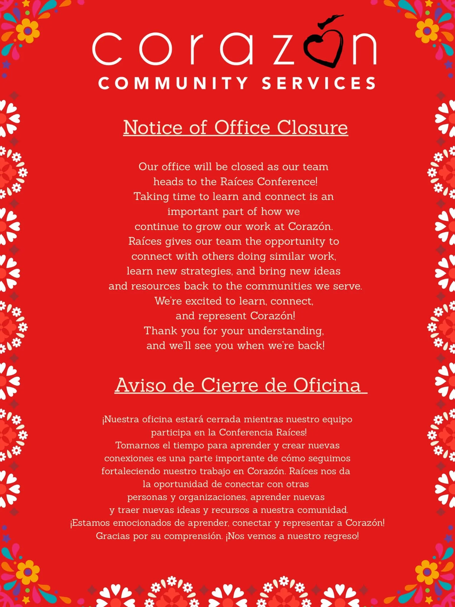 Office Closure Notice 09/24/2026

Our office will be closed as our team heads to the Ra&iacute;ces Conference!

Taking time to learn and connect is an important part of how we continue to grow our work at Coraz&oacute;n. Ra&iacute;ces gives our team 