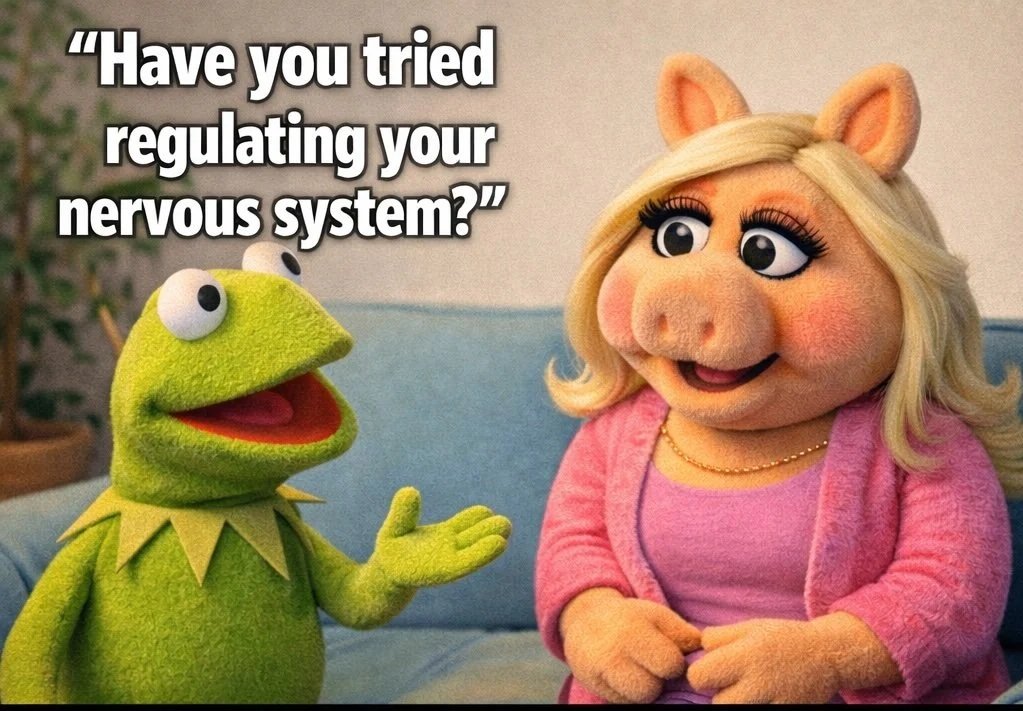 Maybe Your Nervous System Isn’t the Problem