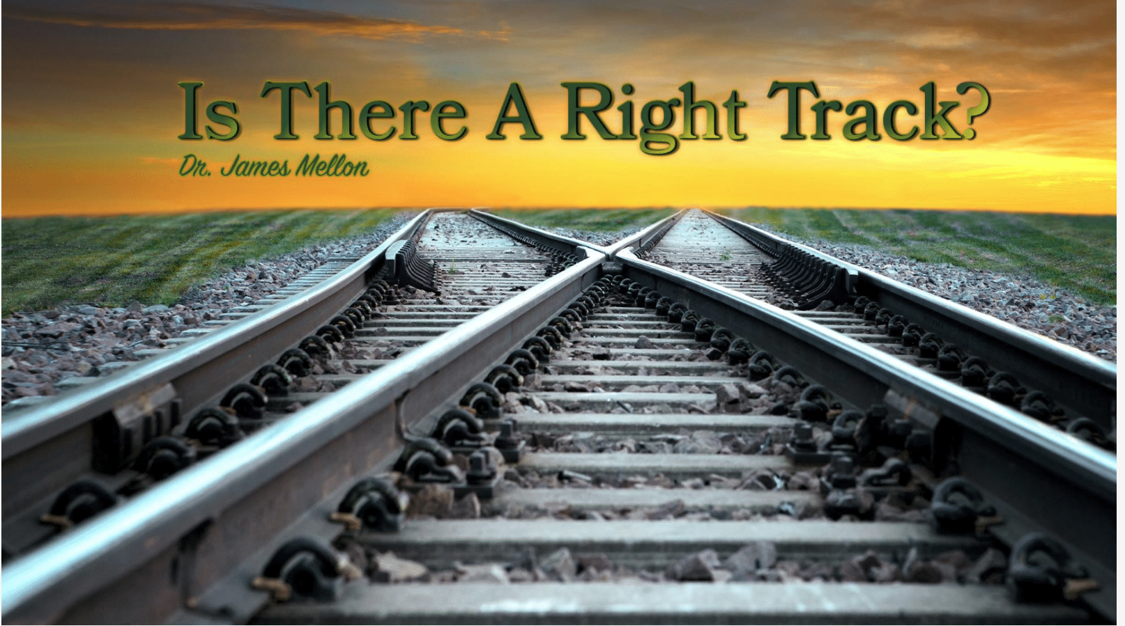 Is There A Right Track?