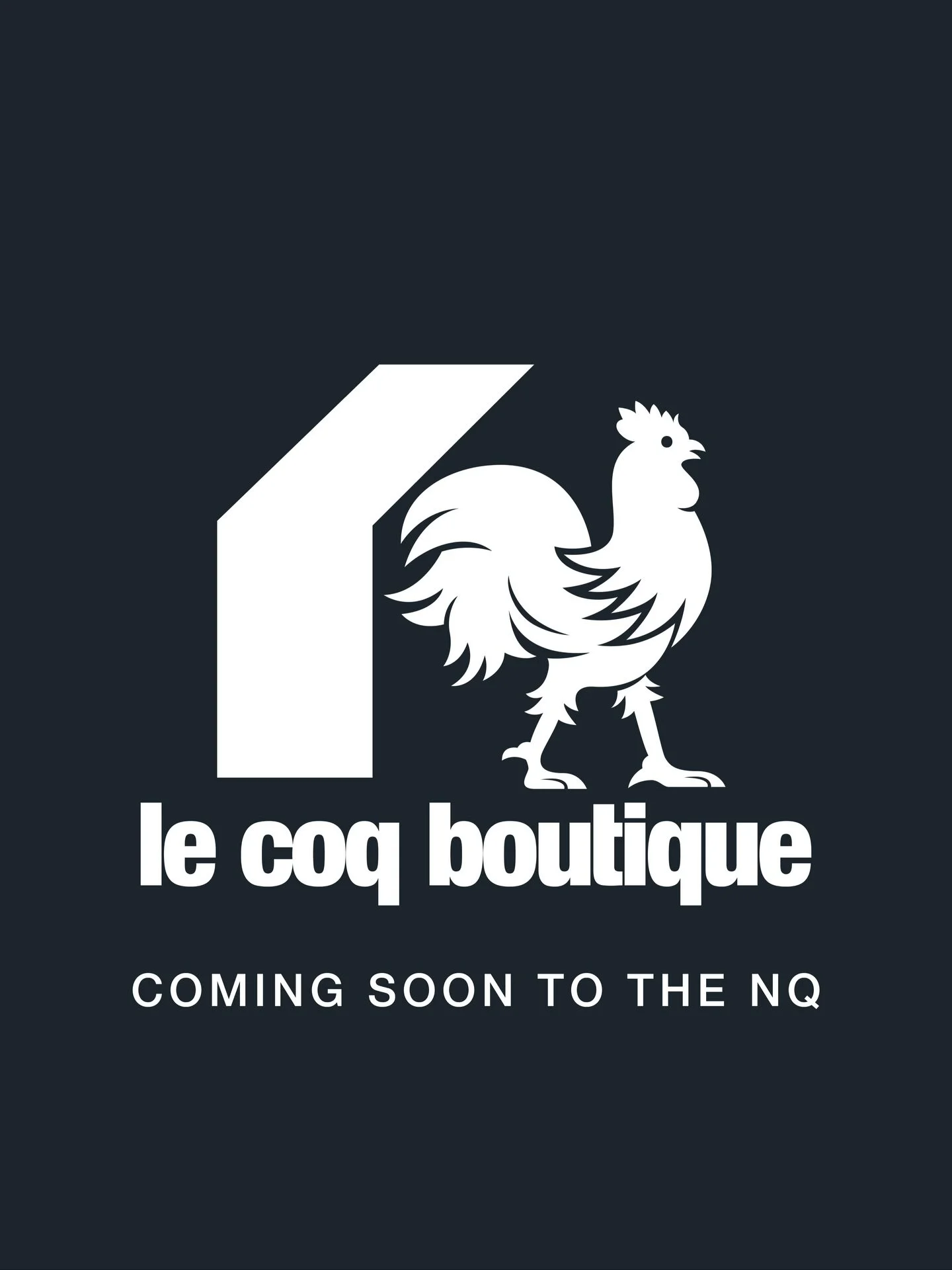 Introducing Le Coq Boutique.

French inspired and a lot of fun.

Chicken rubbed and roasted to order. Indulgent sharing sides. Quaffable classic cocktails. Our favourite French wines. All under one roof.

Coming to the NQ this week.Join the flock.