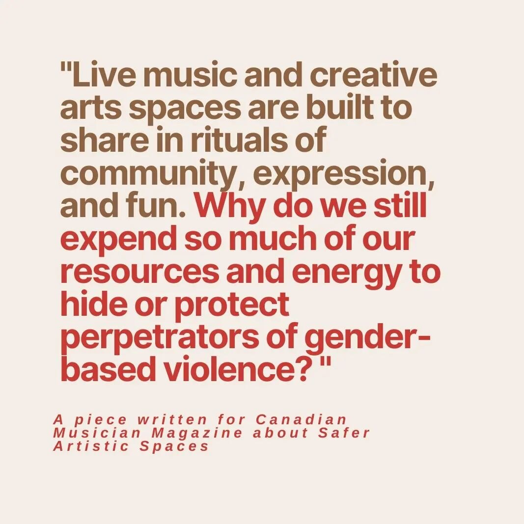 Our founder and team member VB got to share insights and offerings to help our communities challenge gender-based violence and misogyny through cultivating cultures in live music that care and are accountable to survivors. 

Please read the article i