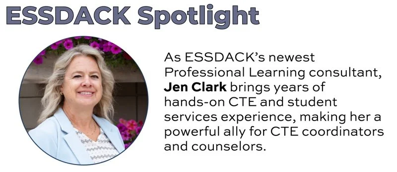 photo of Jen Clark As ESSDACK’s newest Professional Learning consultant, Jen Clark brings years of  hands-on CTE and student services experience, making her a powerful ally for CTE coordinators and counselors.