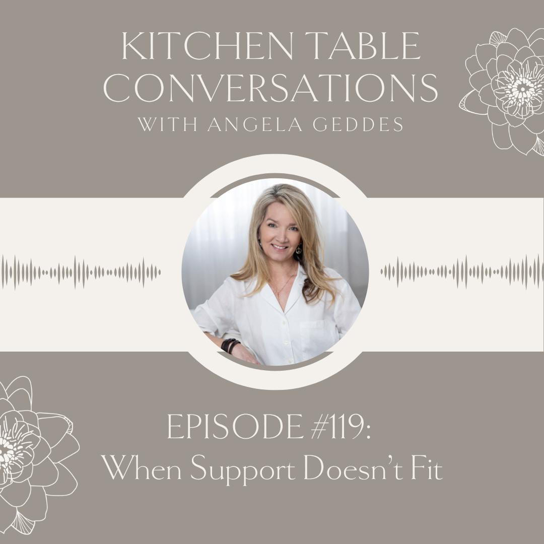 EPISODE #119: When Support Doesn’t Fit: Why We Need to Do Things Differently