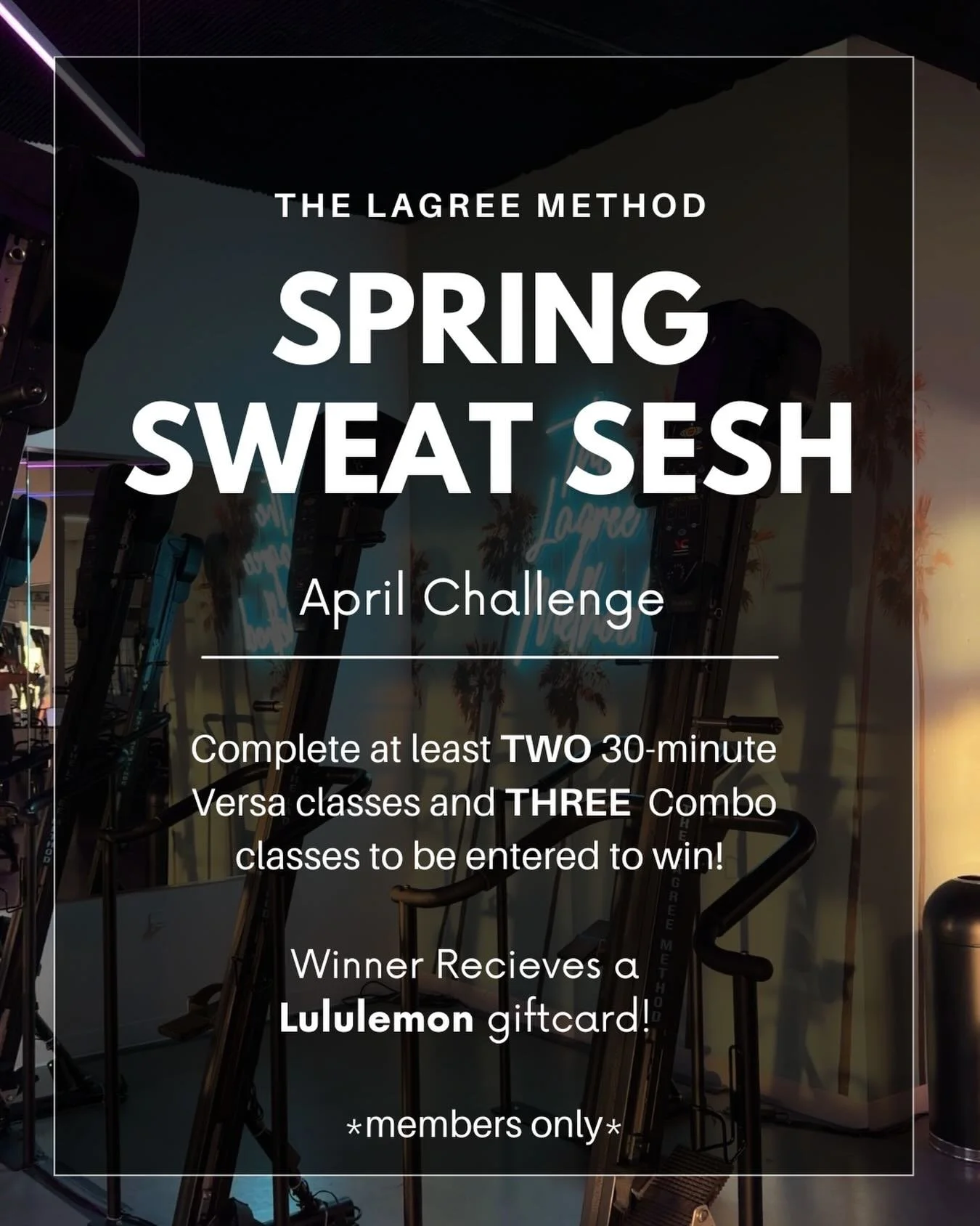 Spring into strength with our Spring Sweat Challenge 🌸💪

This April, push yourself and feel the burn:
✨ Take at least 2 (30-min) Versa classes
✨ Complete 3 Combo classes

Finish the challenge and you&rsquo;ll be entered to win a Lululemon gift card
